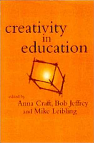 Creativity in Education de Anna Craft