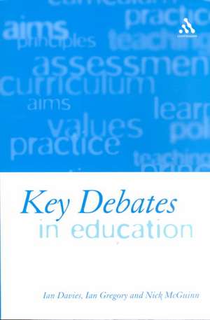 Key Debates in Education de Dr Ian Davies