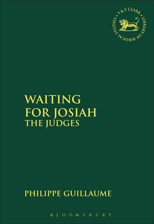 Waiting for Josiah: The Judges de Dr. Philippe Guillaume