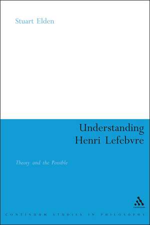 Understanding Henri Lefebvre de Stuart Elden