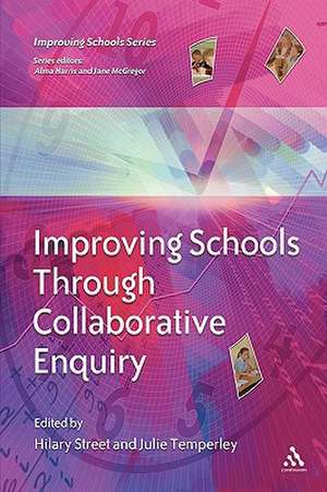 Improving Schools Through Collaborative Enquiry de David Jackson