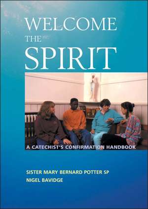 Welcome The Spirit de Mary Bernard Potter