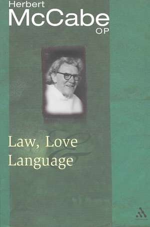 Law, Love and Language de Father Herbert McCabe