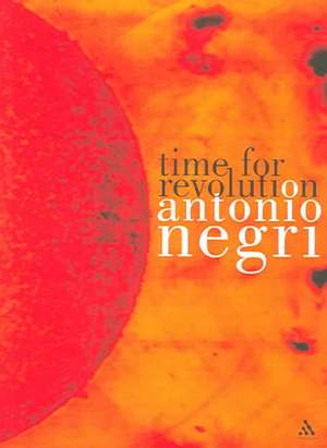 Time for Revolution de Antonio Negri