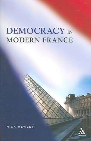 Democracy in Modern France de Nick Hewlett