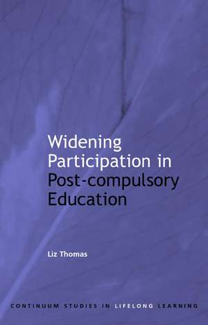 Widening Participation in Post-Compulsory Education de Dr Liz Thomas