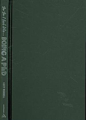 Dr Dr I feel like... doing a PhD de Dr Lucy Russell