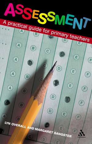 Assessment: A Practical Guide for Primary Teachers de Lyn Overall