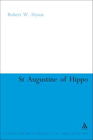 St. Augustine of Hippo: The Christian Transformation of Political Philosophy de R. W. Dyson