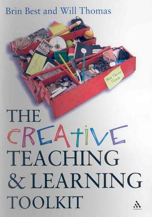 The Creative Teaching and Learning Toolkit de Brin Best