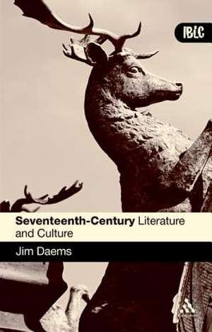 Seventeenth Century Literature and Culture de Jim Daems