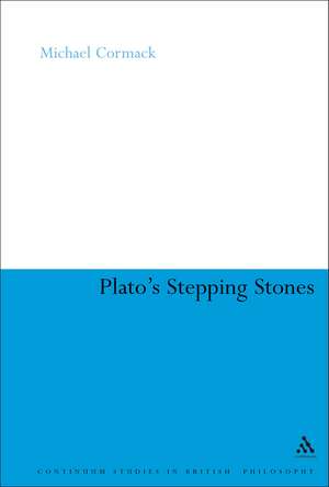 Plato's Stepping Stones: Degrees of Moral Virtue de Michael Cormack