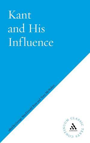 Kant and His Influence de George MacDonald Ross