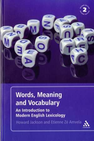 Words, Meaning and Vocabulary: An Introduction to Modern English Lexicology de Professor Howard Jackson