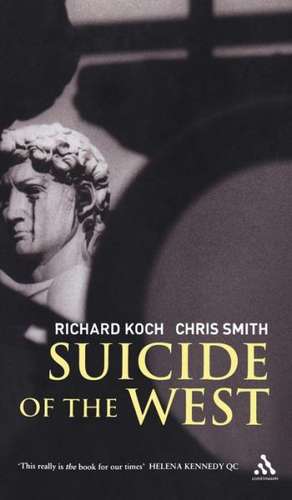 Suicide of the West de Richard Koch