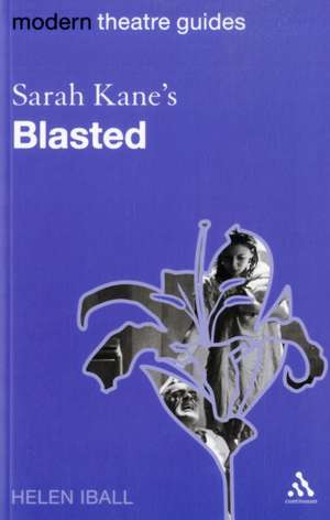 Sarah Kane's Blasted de Dr Helen Iball