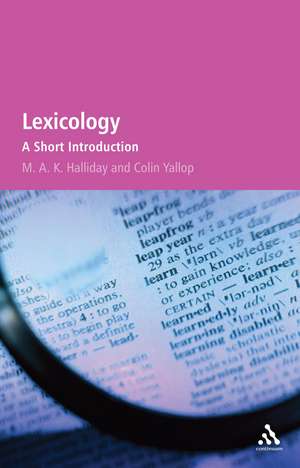 Lexicology: A Short Introduction de M. A. K. Halliday