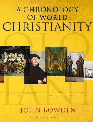 A Chronology of World Christianity de John Bowden