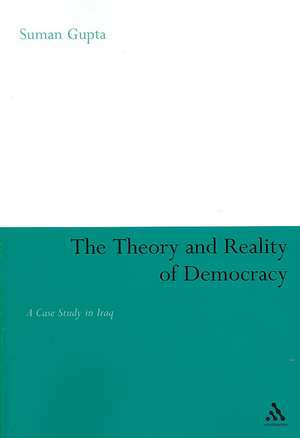 Theory and Reality of Democracy: A Case Study in Iraq de Suman Gupta