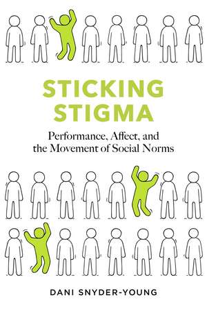 Sticking Stigma de Dani Snyder-Young