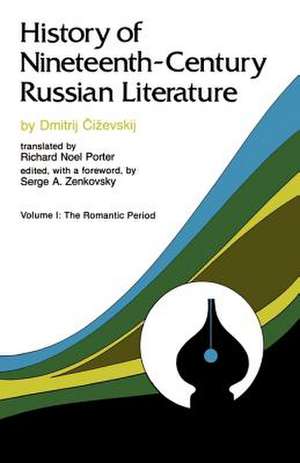 The Romantic Period de Dmitrij Cizevskij