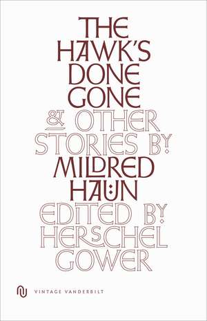 Hawk's Done Gone de Mildred Haun