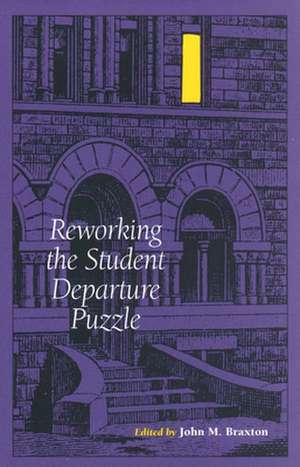 Reworking the Student Departure Puzzle: The Memoir of a Vietnam-Era Draft Resister de John M. Braxton