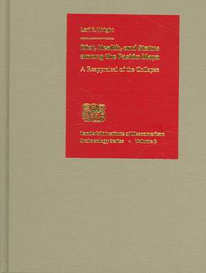 Diet, Health, and Status Among the Pasion Maya: A Reappraisal of the Collapse de Lori E. Wright