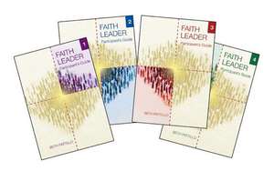 Faith Leader Participant's Guides I-IV de Beth Pattillo