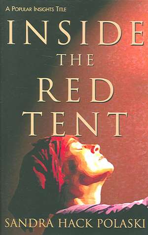 Inside the Red Tent de Sandra Hack Polaski