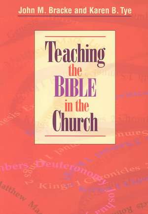 Teaching the Bible in the Church de John Bracke