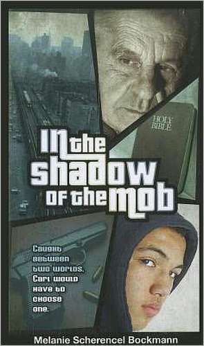 In the Shadow of the Mob de Melanie Scherencel Bockmann