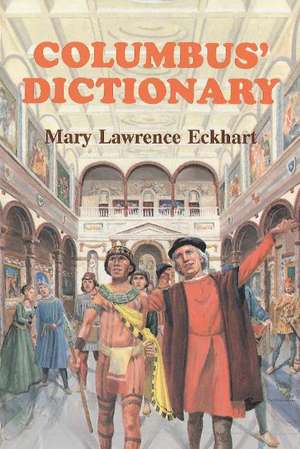 Columbus Dictionary de Mary Lawrence Eckhart