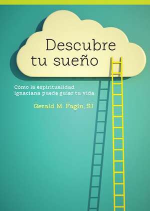 Descubre Tu Sueno / Discovering Your Dream de Gerald M. Fagin