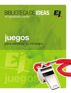 Biblioteca de ideas: Juegos: Para refrescar tu ministerio de Youth Specialties