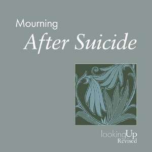 Mourning, After Suicide de Lois A. Bloom