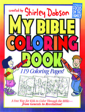 My Bible Coloring Book de Shirley Dobson