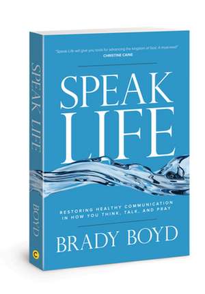 Speak Life de Brady Boyd