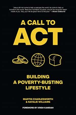 A Call to Act de Martin Charlesworth