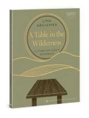 Table in the Wilderness de Lina Abujamra