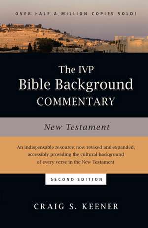 The IVP Bible Background Commentary: New Testament de Craig S. Keener