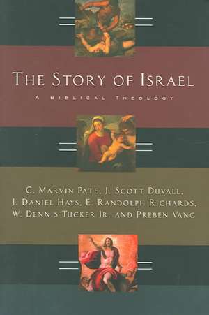 The Story of Israel: A Biblical Theology de C. Marvin Pate