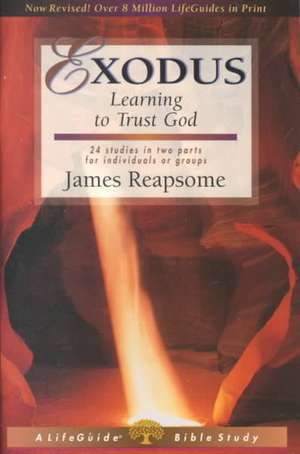 Exodus – Learning to Trust God de James W. Reapsome