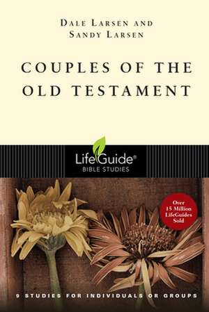 Couples of the Old Testament de Dale Larsen