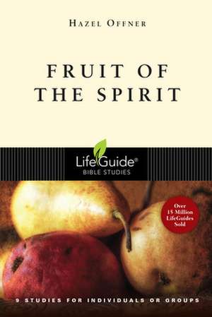 Fruit of the Spirit de Hazel Offner