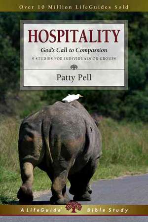 Hospitality – God`s Call to Compassion de Patty Pell