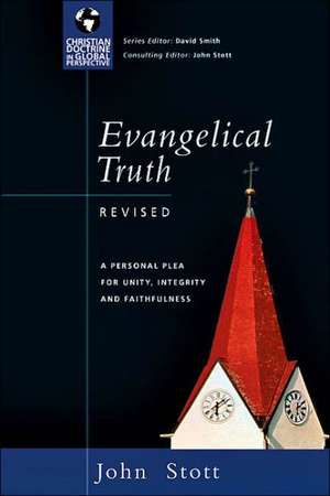 Evangelical Truth de John Stott