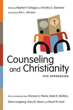 Counseling and Christianity – Five Approaches de Stephen P. Greggo