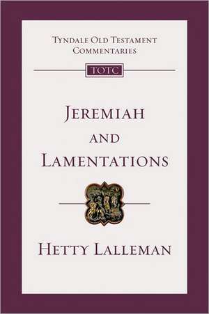 Jeremiah and Lamentations de Hetty Lalleman