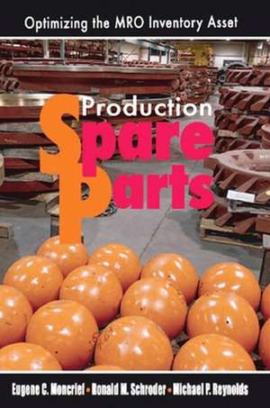 Production Spare Parts de Eugene C. Moncrief